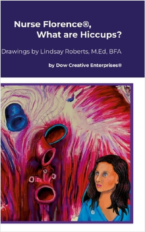 Nurse Florence(R), What are Hiccups? by Michael Dow, Lindsay Roberts