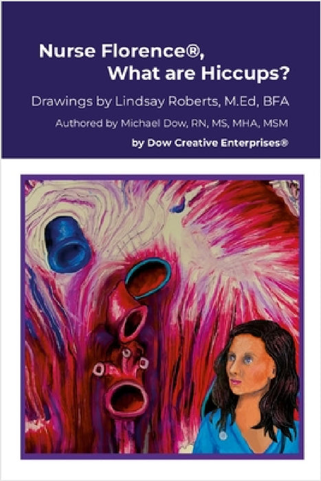 Nurse Florence(R), What are Hiccups? by Michael Dow, Lindsay Roberts