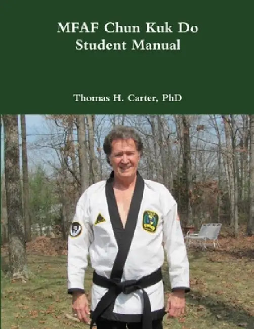 Missouri Fighting Arts Federation Student Manual by Thomas H. Carter