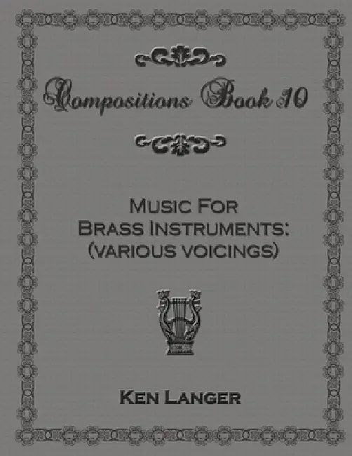 Compositions Book 10 by Ken Langer