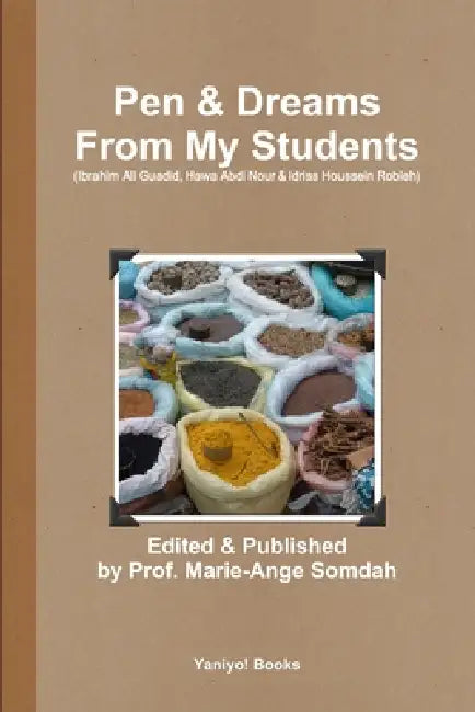 Pen & Dreams from My Students by Marie-Ange Somdah