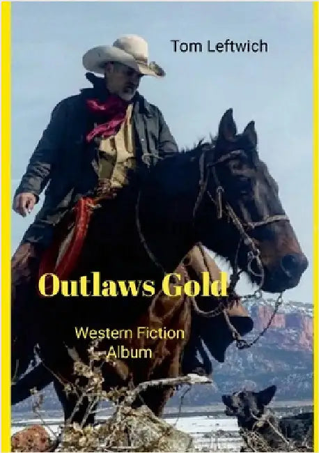Outlaws Gold: Western Fiction Album by Leftwich, Tom
