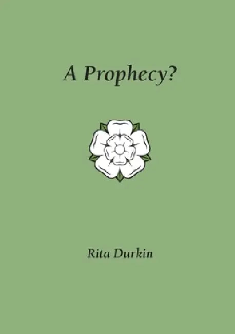 A Prophecy? by Rita Durkin