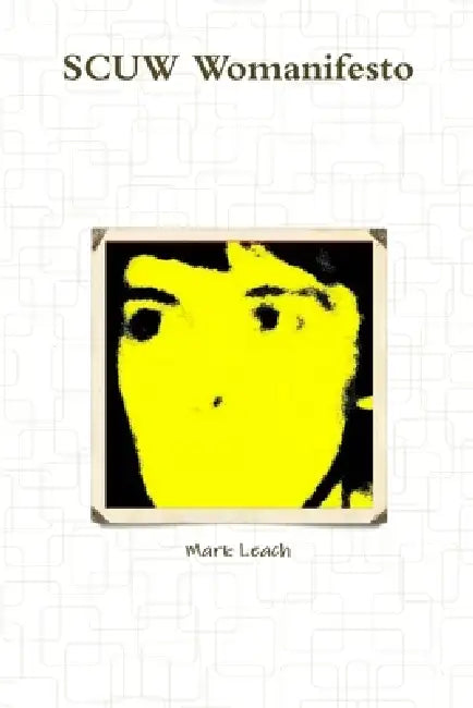 SCUW Womanifesto by Mark Leach