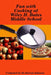Fun with Cooking at Wiley H. Bates Middle School by Darryl Johnson