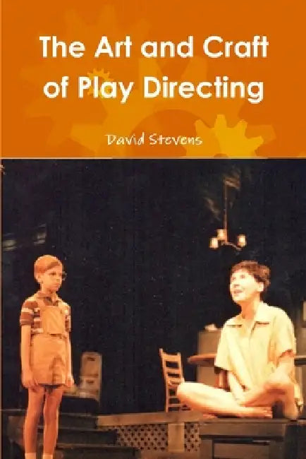 The Art and Craft of Play Directing by David Stevens
