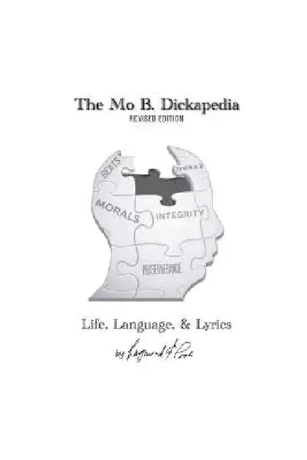 The Mo B. Dickapedia: Life, Language, & Lyrics [Revised] by Raymond Poole