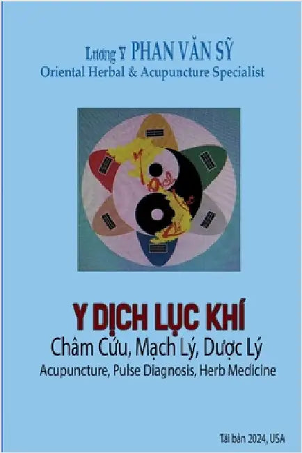 Y Dịch Lục Khí: Trong Châm Cứu Mạch Lý Dược Lý by Phan, Sỹ