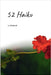 52 Haiku too by Emanuel, Lu