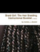 Braid Girl: The Hair Braiding Instructional Booklet 1st Edition by Chanell J. Wilson