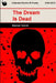 The Dream Is Dead by Stephen Tretinik