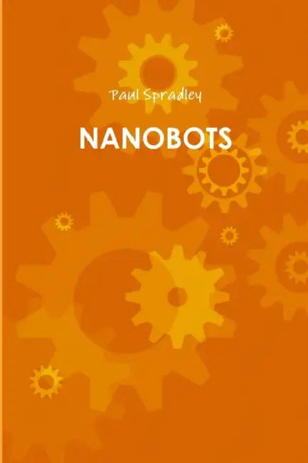 Nanobots by Paul Spradley