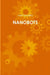 Nanobots by Paul Spradley