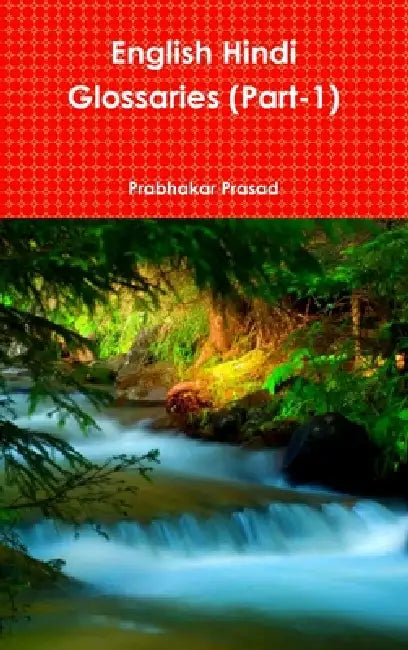 English Hindi Glossaries (Part-1) by Prabhakar Prasad