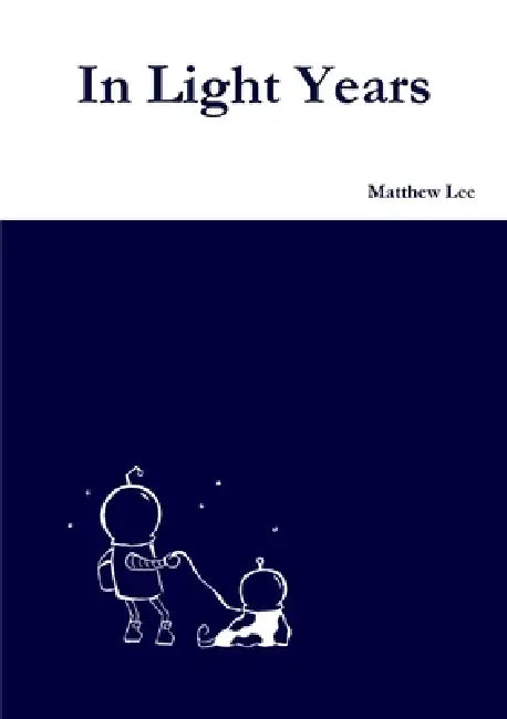 In Light Years by Matthew Lee