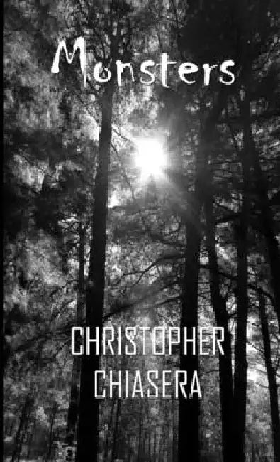 Monsters by Christopher Chiasera