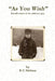 "As You Wish" Recollections of an ordinary guy by R. C. Nelson