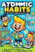 The Atomic Habits: A Kid-Friendly Guide to Great Habits by Wilson, Benson