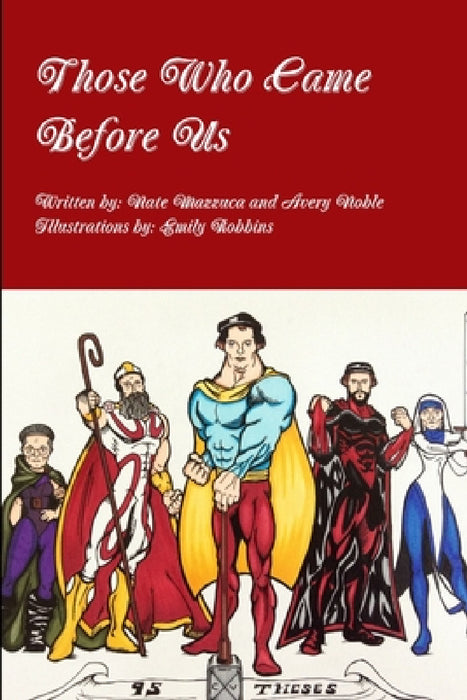 Those Who Came Before Us by Nate Mazzuca, Avery Noble