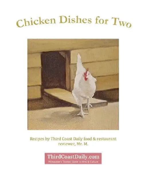 Chicken Dishes for Two by M.