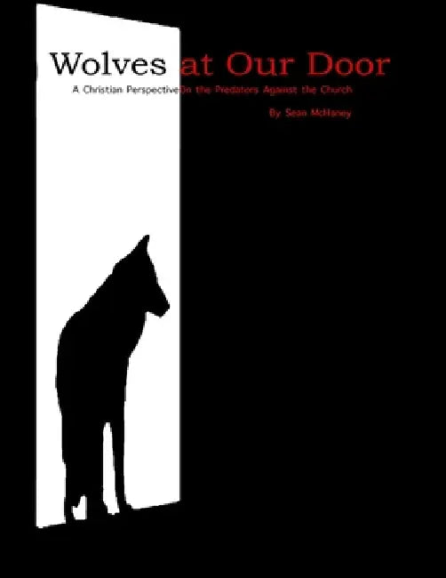 Wolves At Our Doors by Sean McHaney