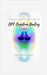 Soul Physicians Guide To OPL Quantum Healing: A Guide To Advanced Energy Healing by Light, One Precious