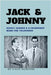 Jack & Johnny: Benny, Carson & a Friendship Made for Television by Newvine, Steve
