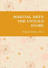 Martial Arts: The Untold Story by Wanjohi Kibicho