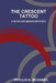 The Crescent Tattoo: A Detective Bendix Mystery by Phyllis G. McDaniel