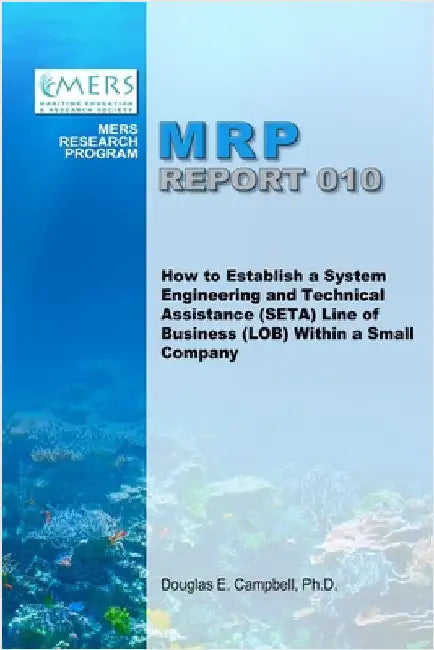 How to Establish a System Engineering and Technical Assistance (SETA) Line of Business (LOB) Within a Small Company by Campbell, Douglas