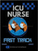 New ICU Nurse Fast Track Guide by Key, Nurse