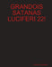 Grandois Satanas Luciferi 22! by Brandon Chandler