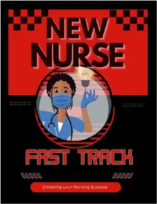 New Nurse Fast Track Guide by Key, Nurse