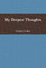 My Deepest Thoughts by Carole L. Usher