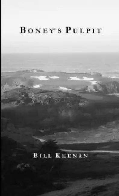 Boney's Pulpit by Bill Keenan