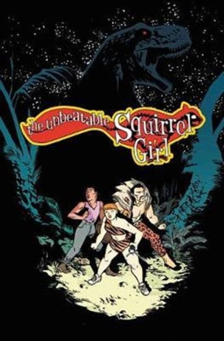 The Unbeatable Squirrel Girl Vol. 7: I've Been Waiting for a Squirrel Like You by Ryan North