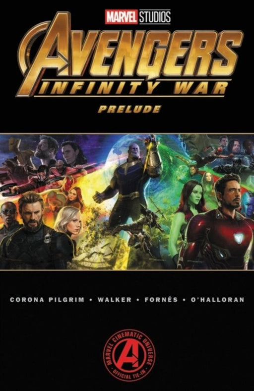 Marvel's Avengers: Infinity War Prelude by Pilgrim, Will Corona