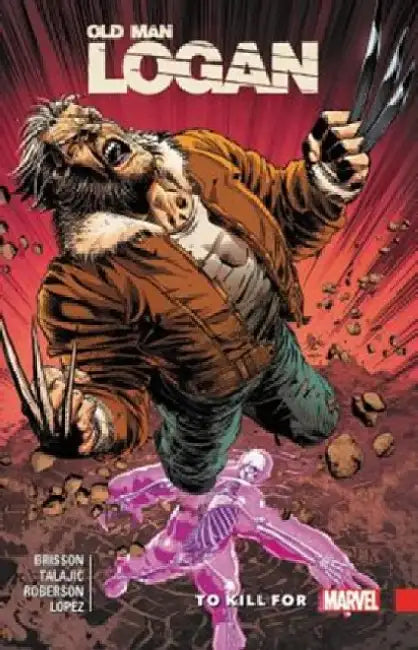 Wolverine: Old Man Logan Vol. 8 by Ed Brisson