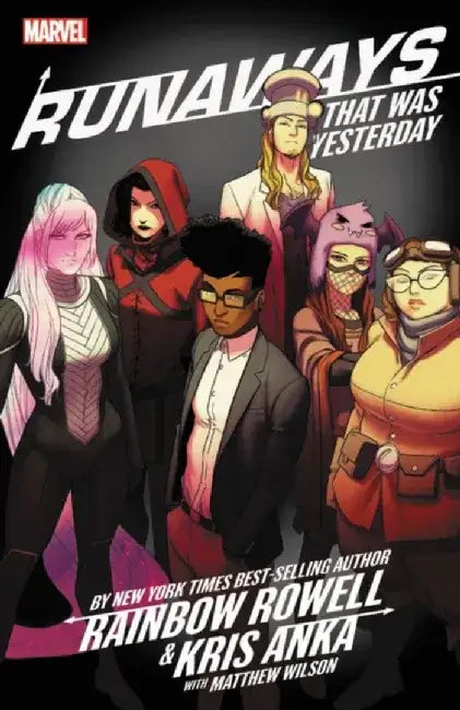 Runaways by Rainbow Rowell Vol. 3: That Was Yesterday by Rainbow Rowell