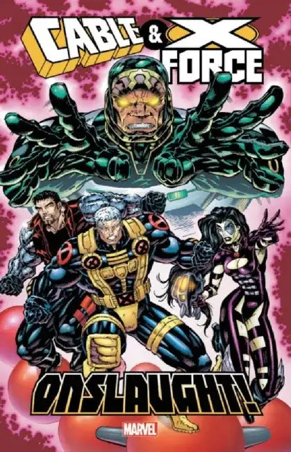 Cable & X-Force: Onslaught! by Marvel Comics