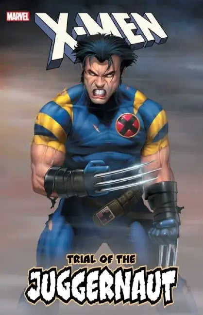 X-Men: Trial of the Juggernaut by Marvel Comics