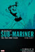 Timely's Greatest: The Golden Age Sub-Mariner by Bill Everett - The Post-War Years Omnibus by Marvel Comics