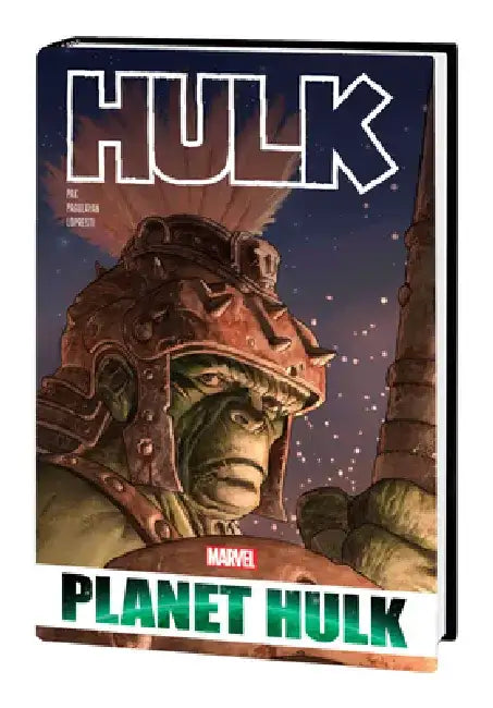 Hulk: Planet Hulk Omnibus by Greg Pak