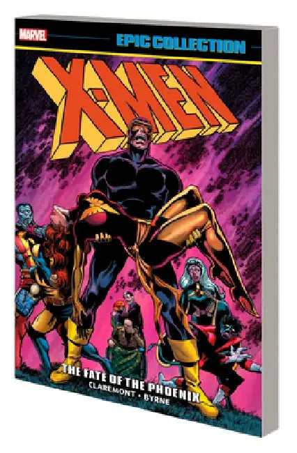 X-Men Epic Collection: The Fate of the Phoenix by John Byrne