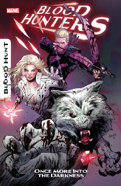 Blood Hunters: Once More Into the Darkness by Mark Russell