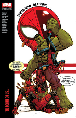 Spider-Man/Deadpool Modern Era Epic Collection: 'Til Death Do Us... by Tba