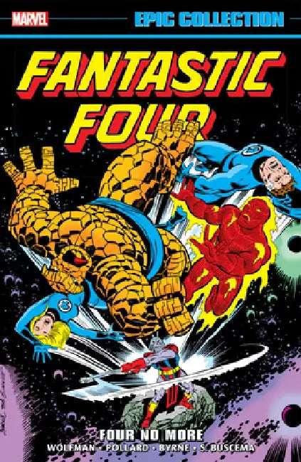 Fantastic Four Epic Collection: Four No More by Marv Wolfman