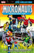 Micronauts Epic Collection: The Original Marvel Years - They Came From Inner Space by Bill Mantlo