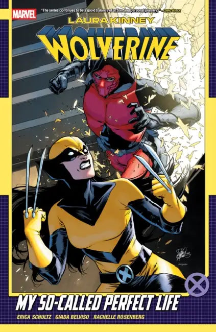 Laura Kinney: Wolverine Vol. 2 - My So-Called Perfect Life by Erica Schultz, Giada Belviso, Elena Casagrande