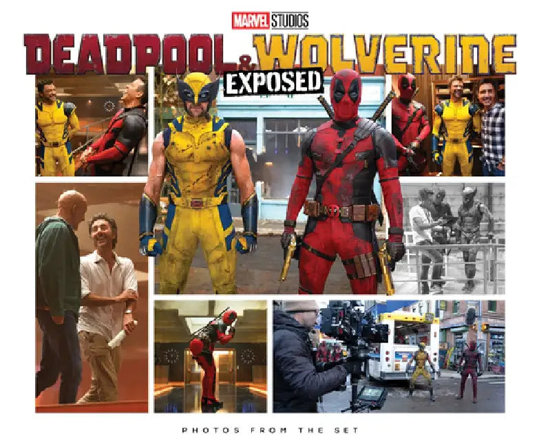 Marvel Studios' Deadpool & Wolverine: Exposed - Photos from the Set by Jess Harrold